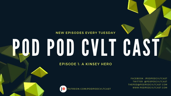 Pod Pod Cvlt Cast Episode 1 "A Kinsey Hero" new episodes every Tuesday. Podcast about polyamory and kink.