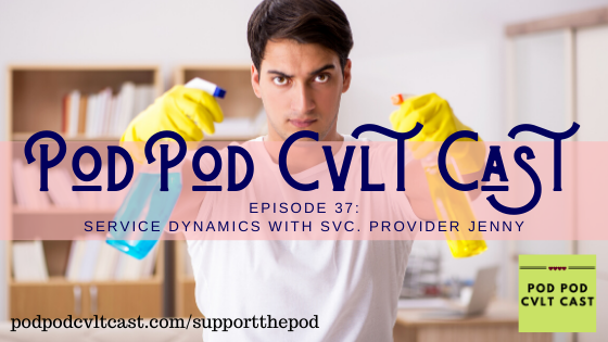 Image of a man holding cleaning supplies for Pod Pod Cvlt Cast podcast Episode 37: Service Dynamics with Service Provider Jenny